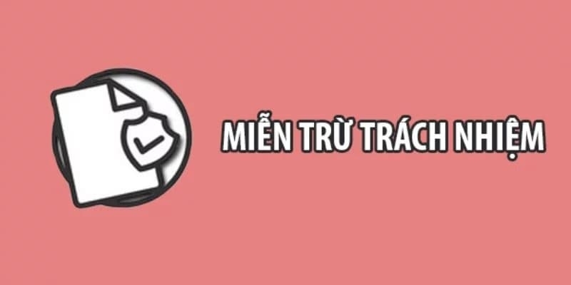 mien tru trach nhiem xu ly quy dinh Miễn trừ trách nhiệm TDTC